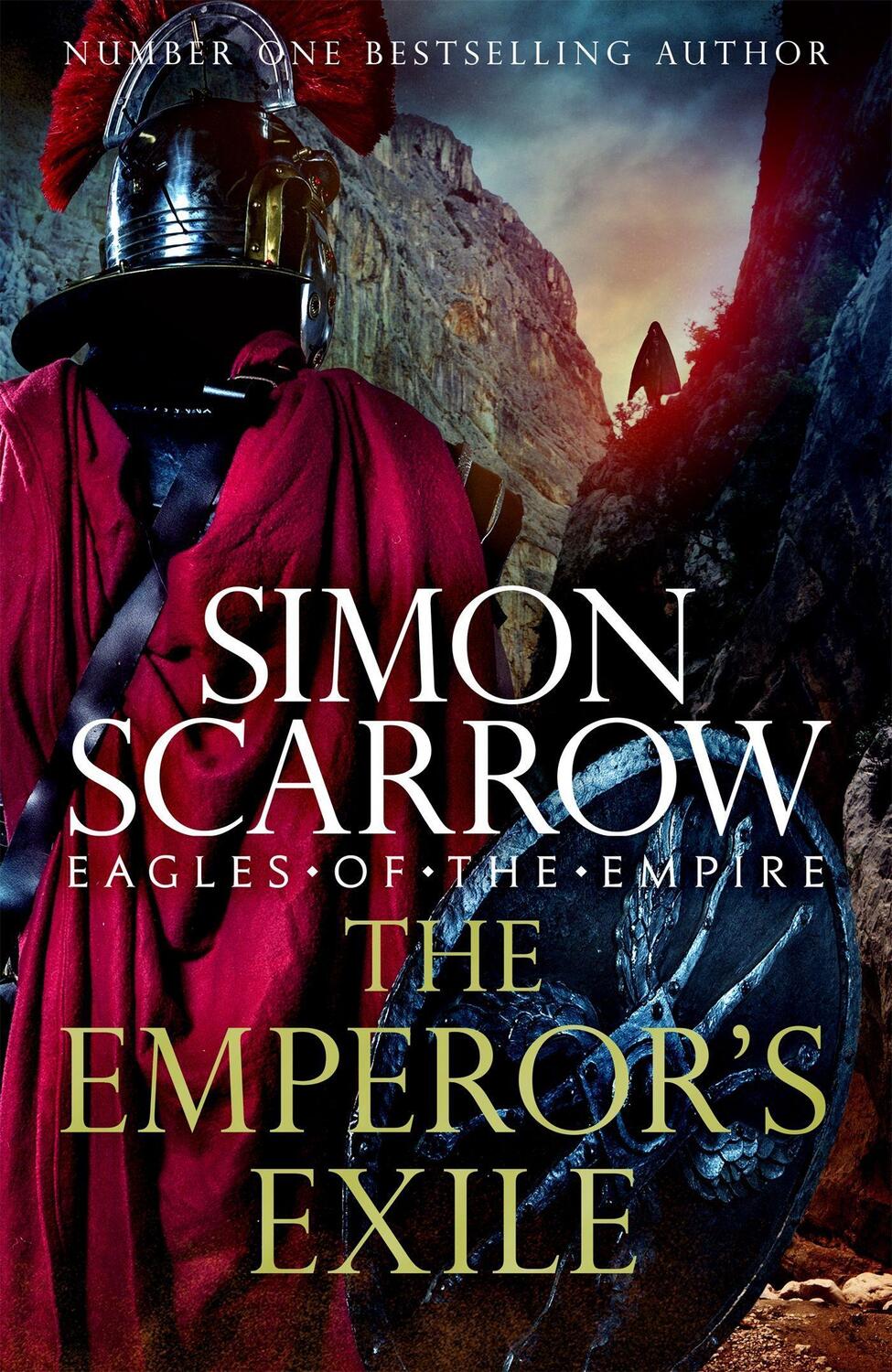 Cover: 9781472258441 | The Emperor's Exile (Eagles of the Empire 19) | Simon Scarrow | Buch