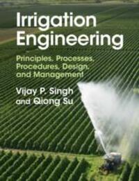 Cover: 9781316511220 | Irrigation Engineering | Vijay P. Singh (u. a.) | Buch | Gebunden