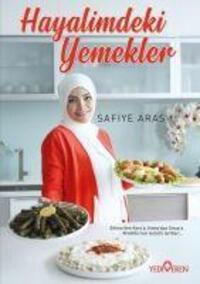 Cover: 9786052693674 | Hayalimdeki Yemekler | Safiye Aras | Taschenbuch | Türkisch | 2023
