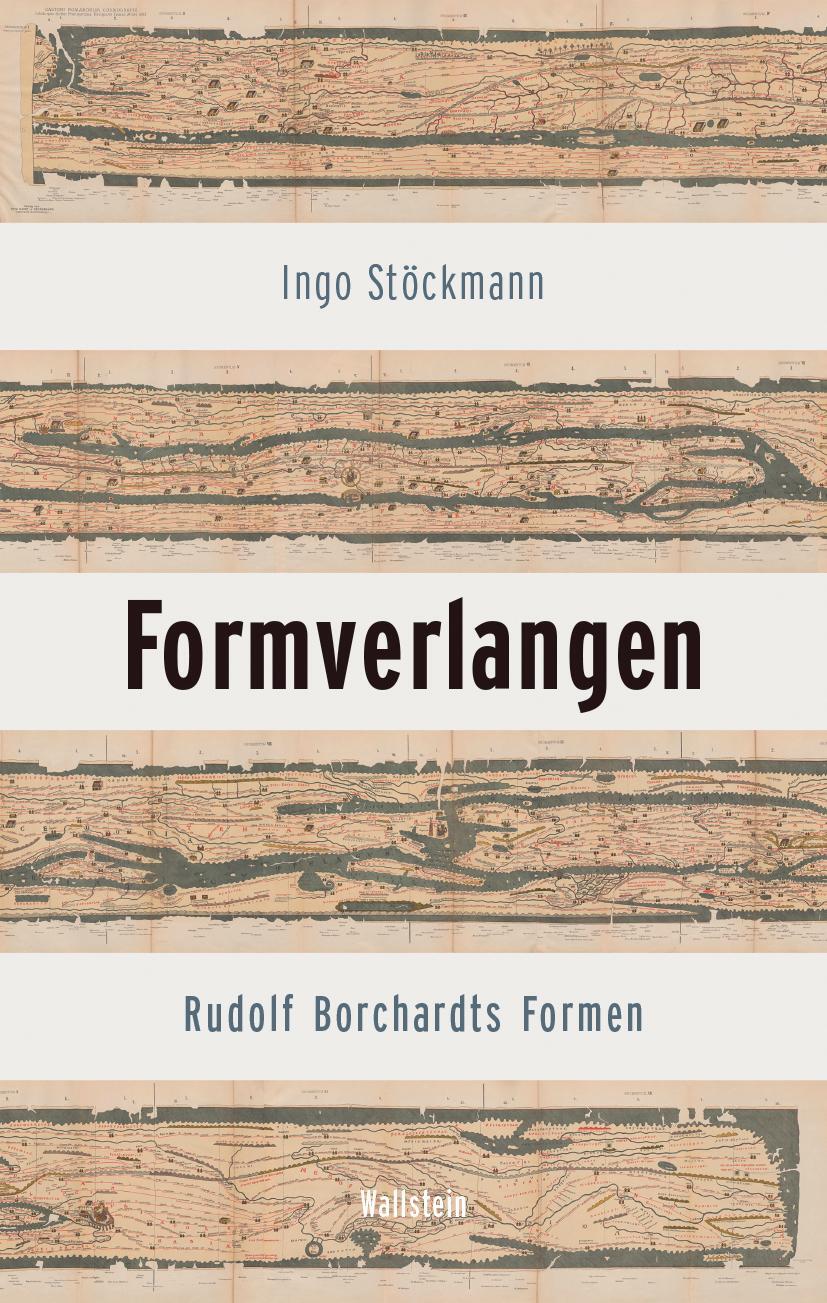 Cover: 9783835357020 | Formverlangen | Rudolf Borchardts Formen | Ingo Stöckmann | Buch