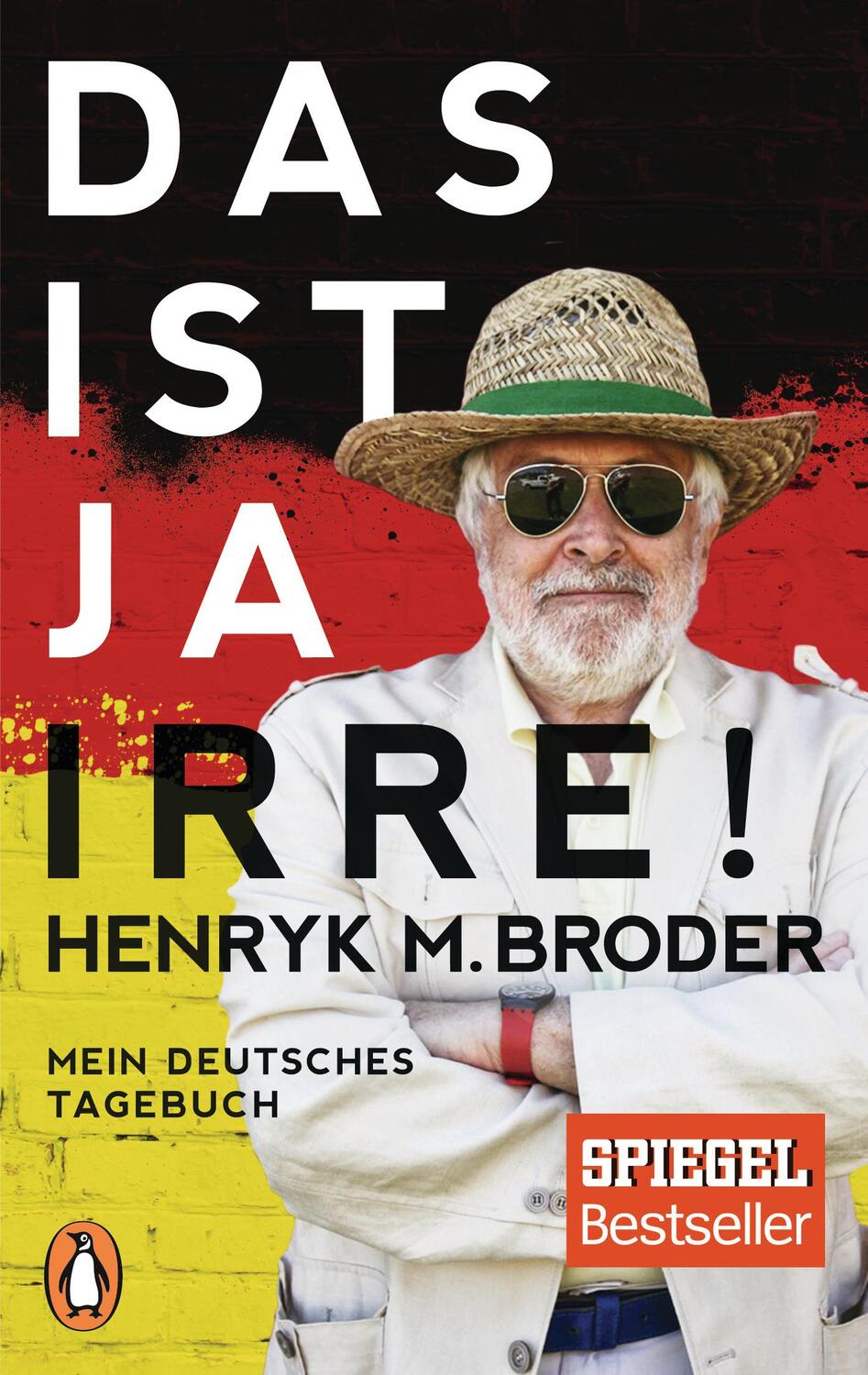 Cover: 9783328101161 | Das ist ja irre! | Mein deutsches Tagebuch | Henryk M. Broder | Buch