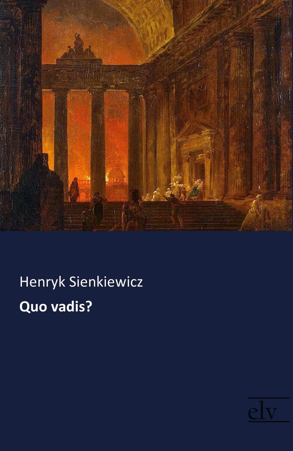 Cover: 9783959091916 | Quo vadis? | Henryk Sienkiewicz | Taschenbuch | Paperback | Deutsch