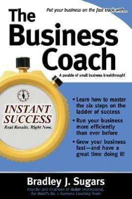 Cover: 9780071466721 | The Business Coach | Bradley Sugars (u. a.) | Taschenbuch | Englisch