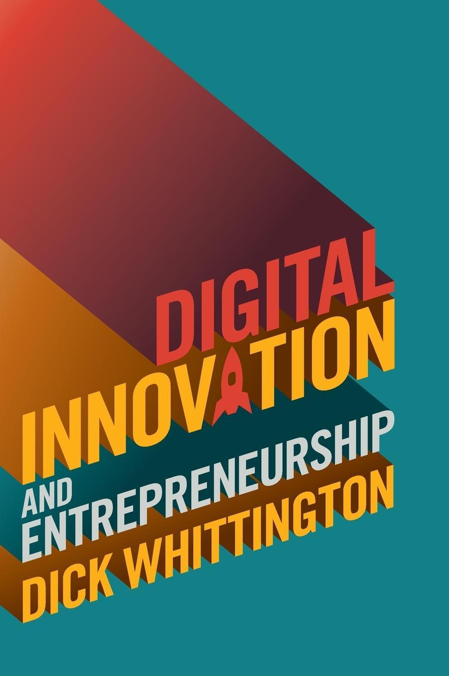 Cover: 9781108470506 | Digital Innovation and Entrepreneurship | Dick Whittington | Buch