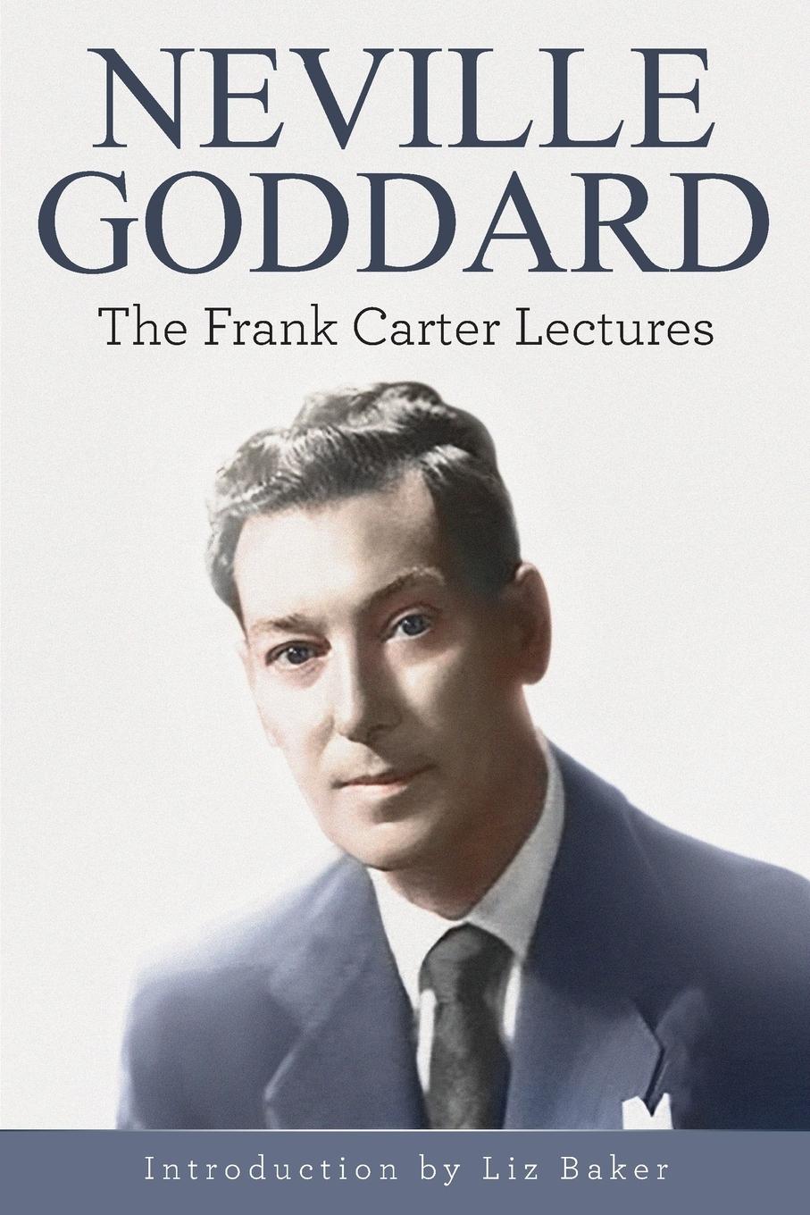 Cover: 9781941489376 | Neville Goddard | The Frank Carter Lectures | Frank Carter | Buch