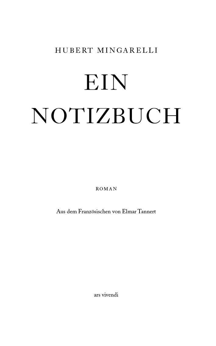 Bild: 9783747203187 | Ein Notizbuch | Roman | Hubert Mingarelli | Buch | 175 S. | Deutsch