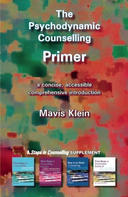 Cover: 9781898059851 | The Psychodynamic Counselling Primer | Mavis Klein | Taschenbuch