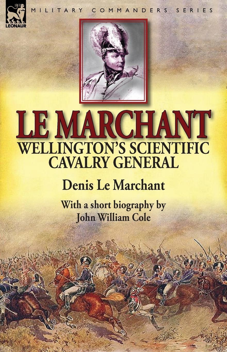 Cover: 9781782822981 | Le Marchant | Denis Le Marchant (u. a.) | Taschenbuch | Paperback