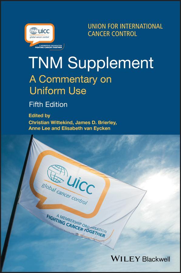 Cover: 9781119263937 | TNM Supplement | A Commentary on Uniform Use | Wittekind (u. a.) | XVI