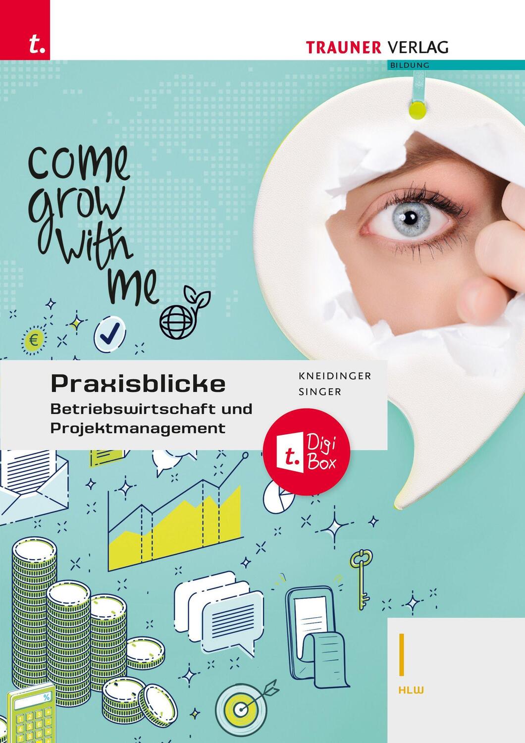 Cover: 9783991137795 | Praxisblicke - Betriebswirtschaft und Projektmanagement I HLW +...