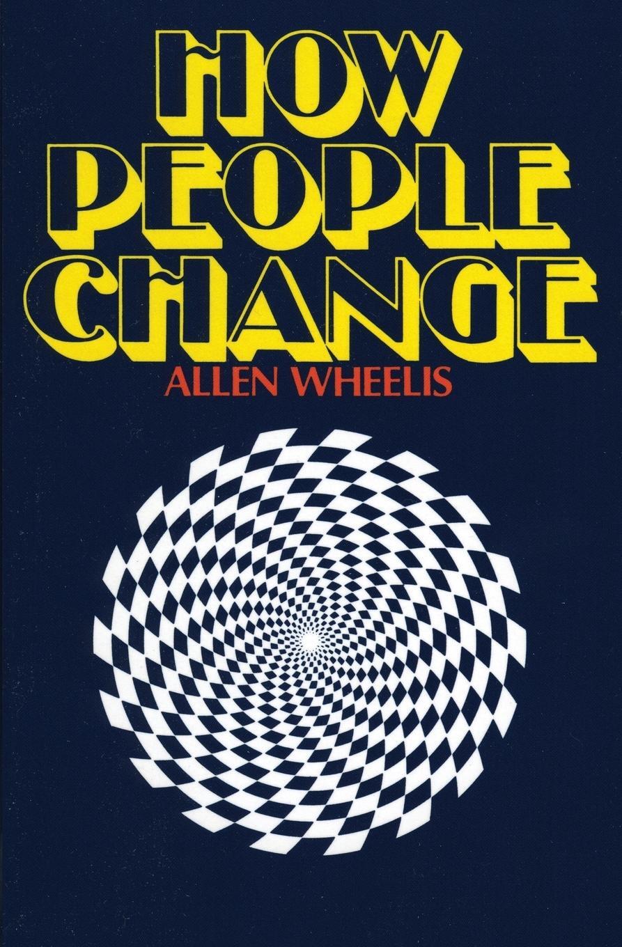 Cover: 9780060904470 | How People Change | Allen Wheelis | Taschenbuch | Paperback | Englisch