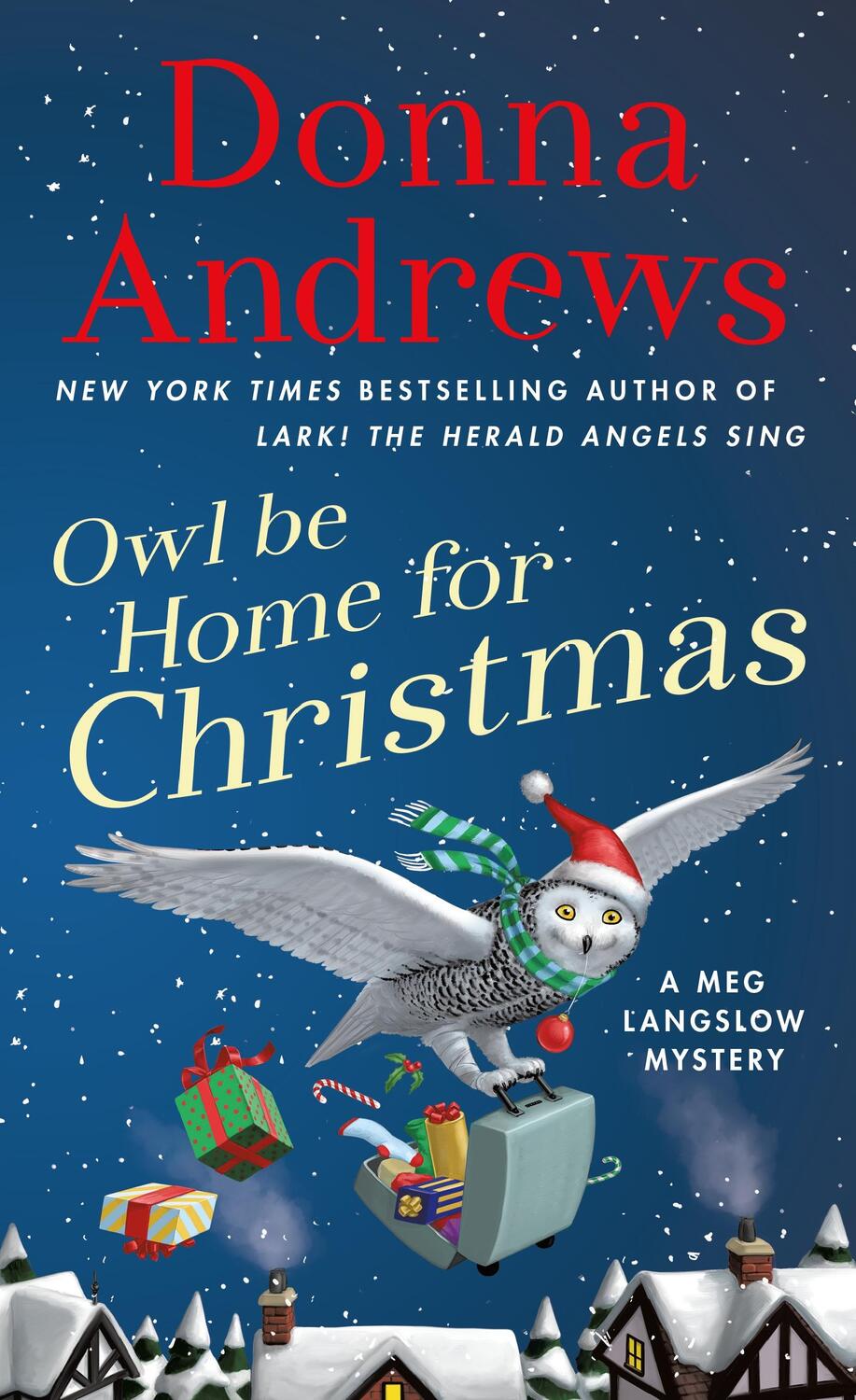 Cover: 9781250305329 | Owl Be Home for Christmas | A Meg Langslow Mystery | Donna Andrews