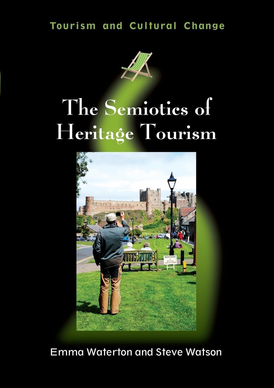Cover: 9781845414207 | The Semiotics of Heritage Tourism | Emma Waterton (u. a.) | Buch