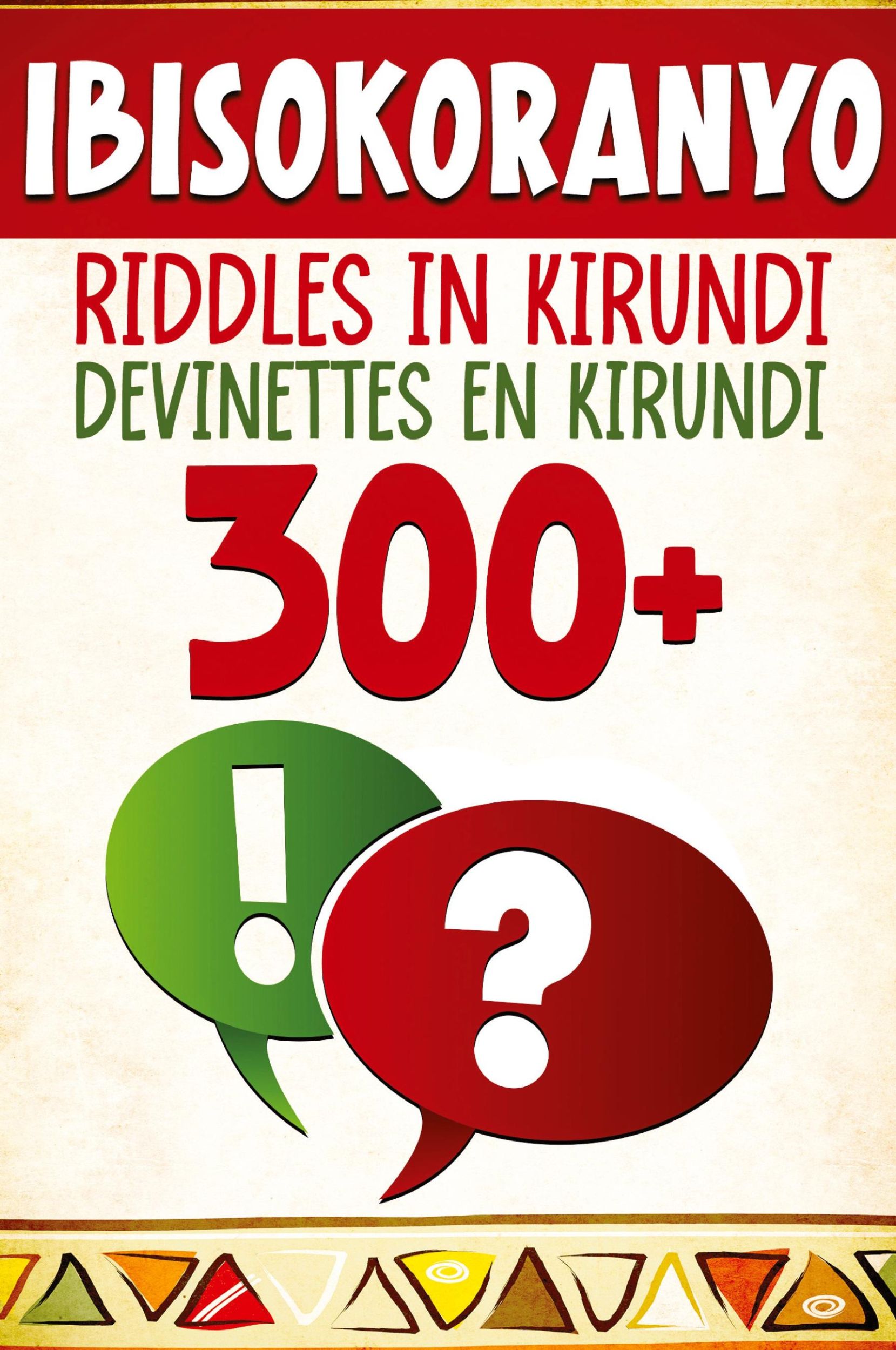 Cover: 9782494614765 | 300+ Ibisokoranyo - Riddles in Kirundi - Devinettes en Kirundi | Buch