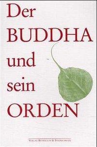 Cover: 9783931095222 | Der Buddha und sein Orden | Fritz Schäfer (u. a.) | Taschenbuch | 2000
