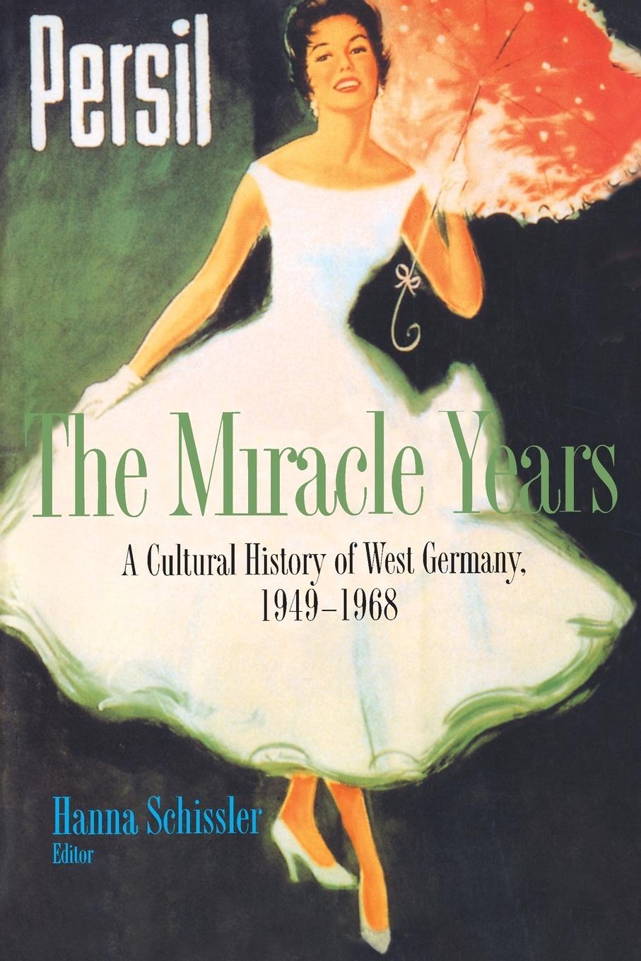 Cover: 9780691058207 | The Miracle Years | A Cultural History of West Germany, 1949-1968