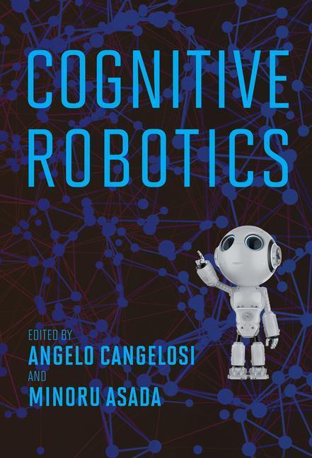Cover: 9780262046831 | Cognitive Robotics | Angelo Cangelosi (u. a.) | Buch | Englisch | 2022