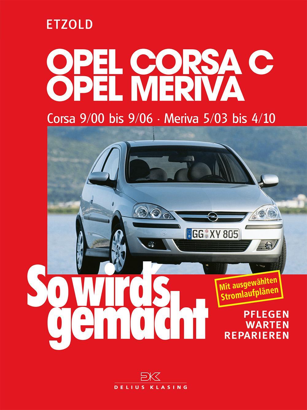 Cover: 9783667129796 | Opel Corsa C 9/00 bis 9/06, Opel Meriva 5/03 bis 4/10 | Rüdiger Etzold