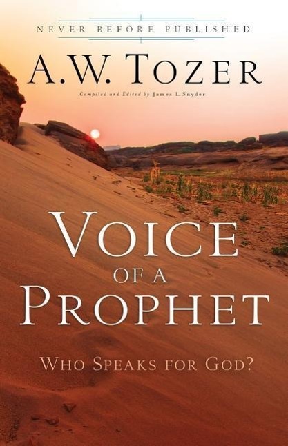 Cover: 9780764216268 | Voice of a Prophet | Who Speaks for God? | A W Tozer | Taschenbuch