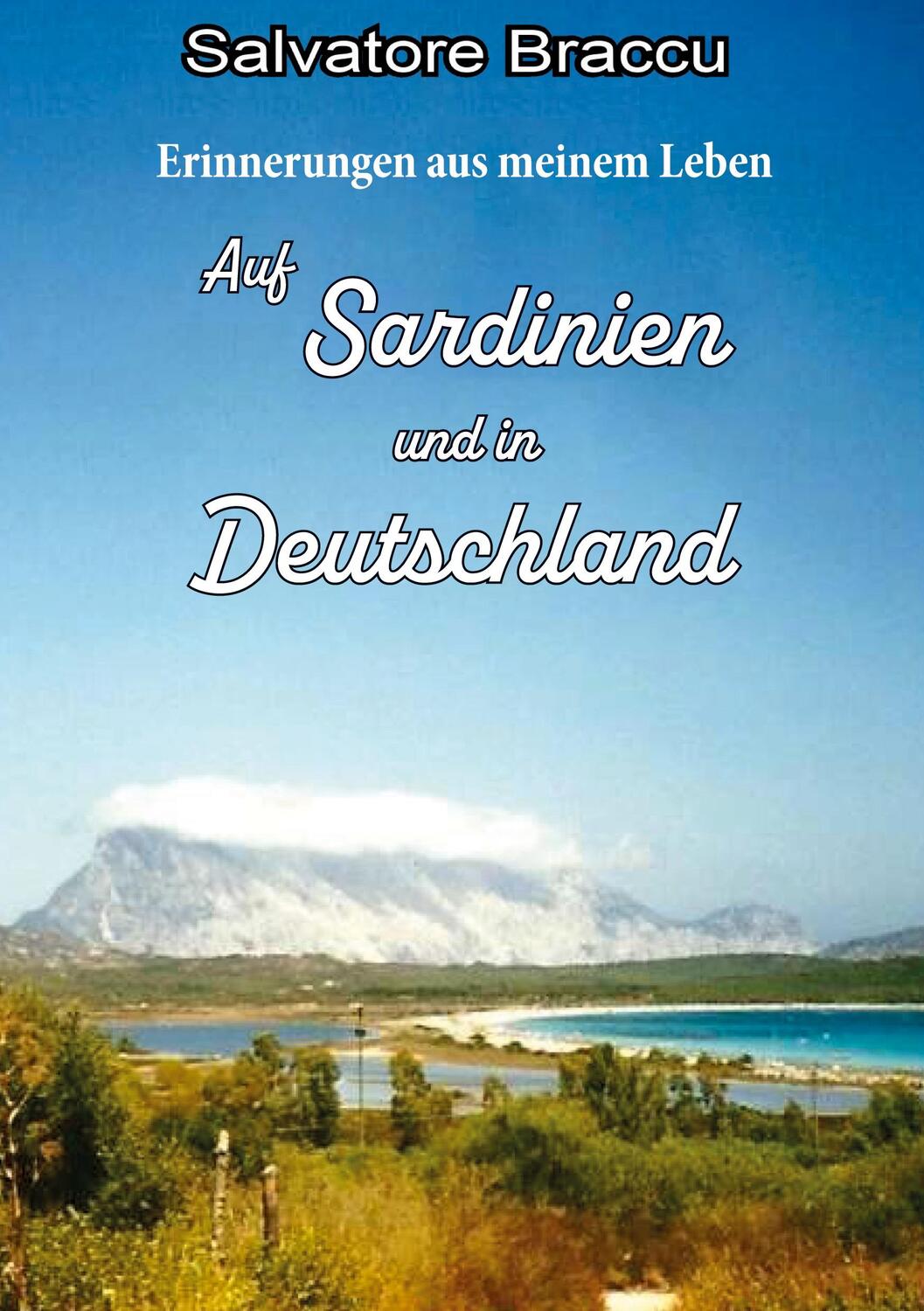 Cover: 9783962293000 | Erinnerungen aus meinem Leben | Auf Sardinien und in Deutschland