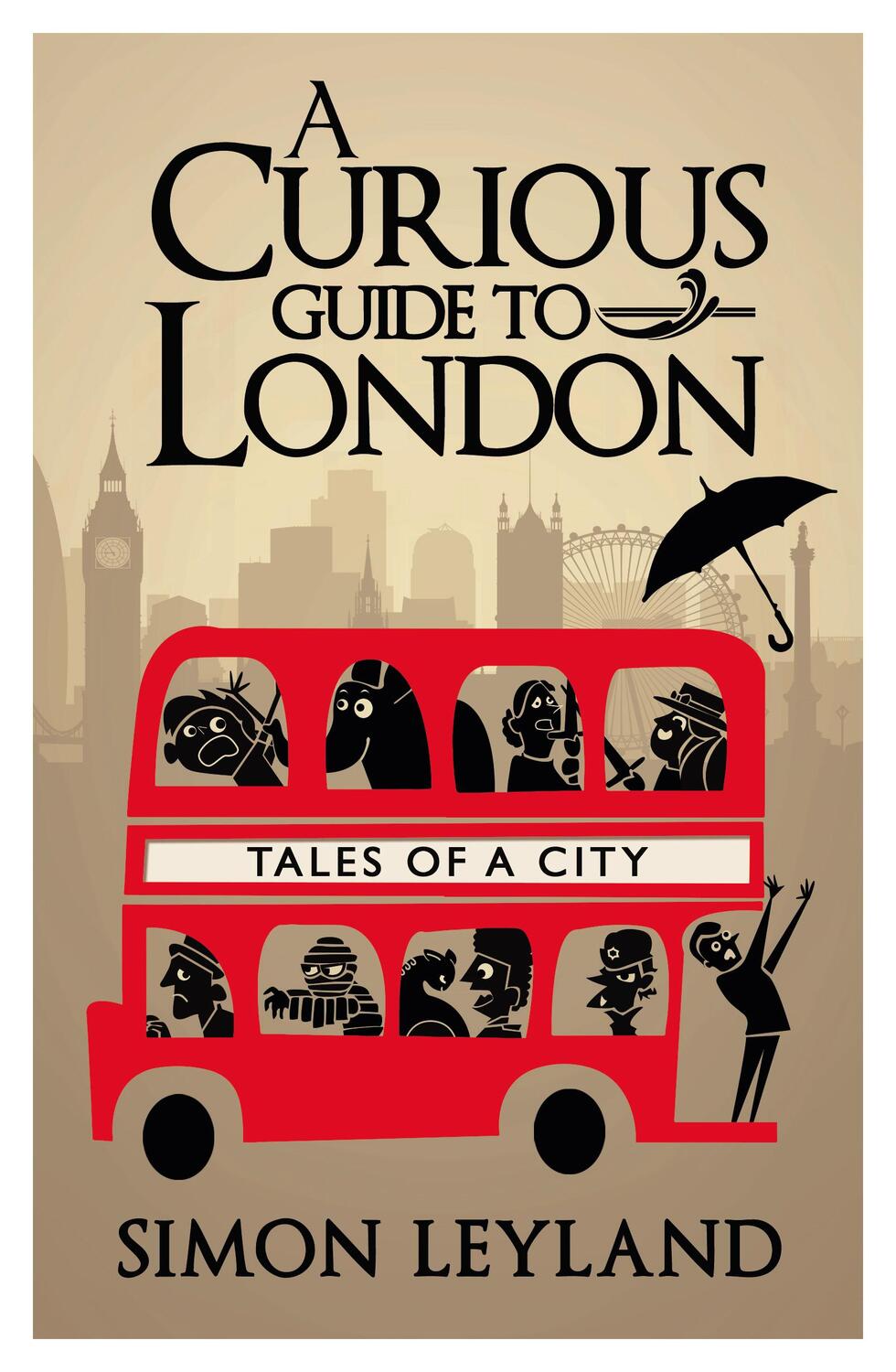 Cover: 9780593073230 | A Curious Guide to London | Simon Leyland | Buch | Englisch | 2014