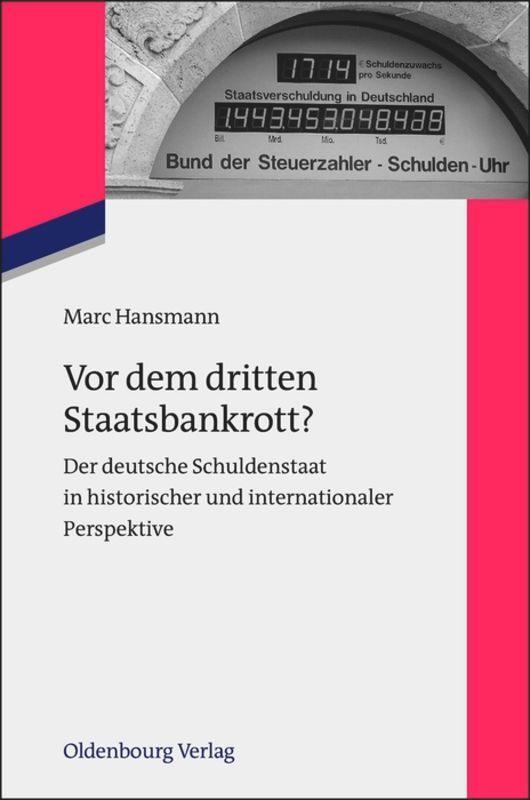 Cover: 9783486717846 | Vor dem dritten Staatsbankrott? | Marc Hansmann | Taschenbuch | ISSN