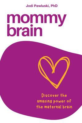 Cover: 9781772584875 | Mommy Brain | Discover the Amazing Power of the Maternal Brain | Buch