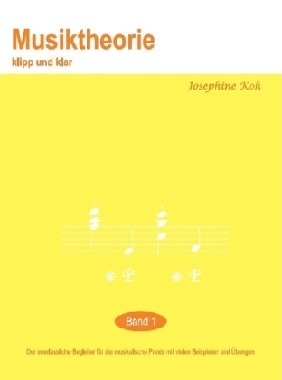 Cover: 9789810802325 | Musiktheorie klipp und klar. Bd.1 | Josephine Koh | Broschüre | 56 S.