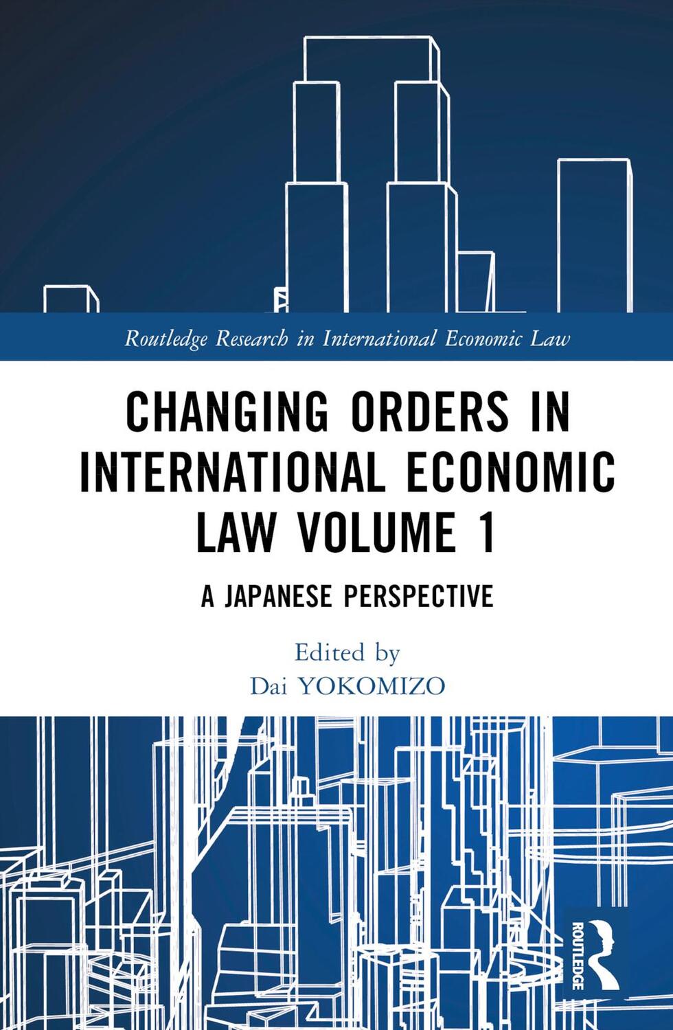 Cover: 9781032044125 | Changing Orders in International Economic Law Volume 1 | Buch | 2023