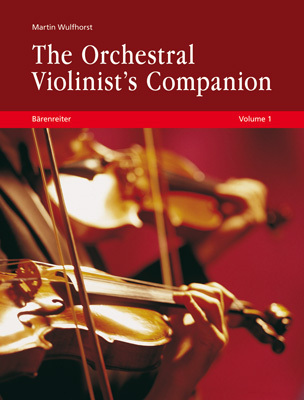 Cover: 9783761817582 | The Orchestral Violinist's Companion, Volume 1 + 2 | Martin Wulfhorst