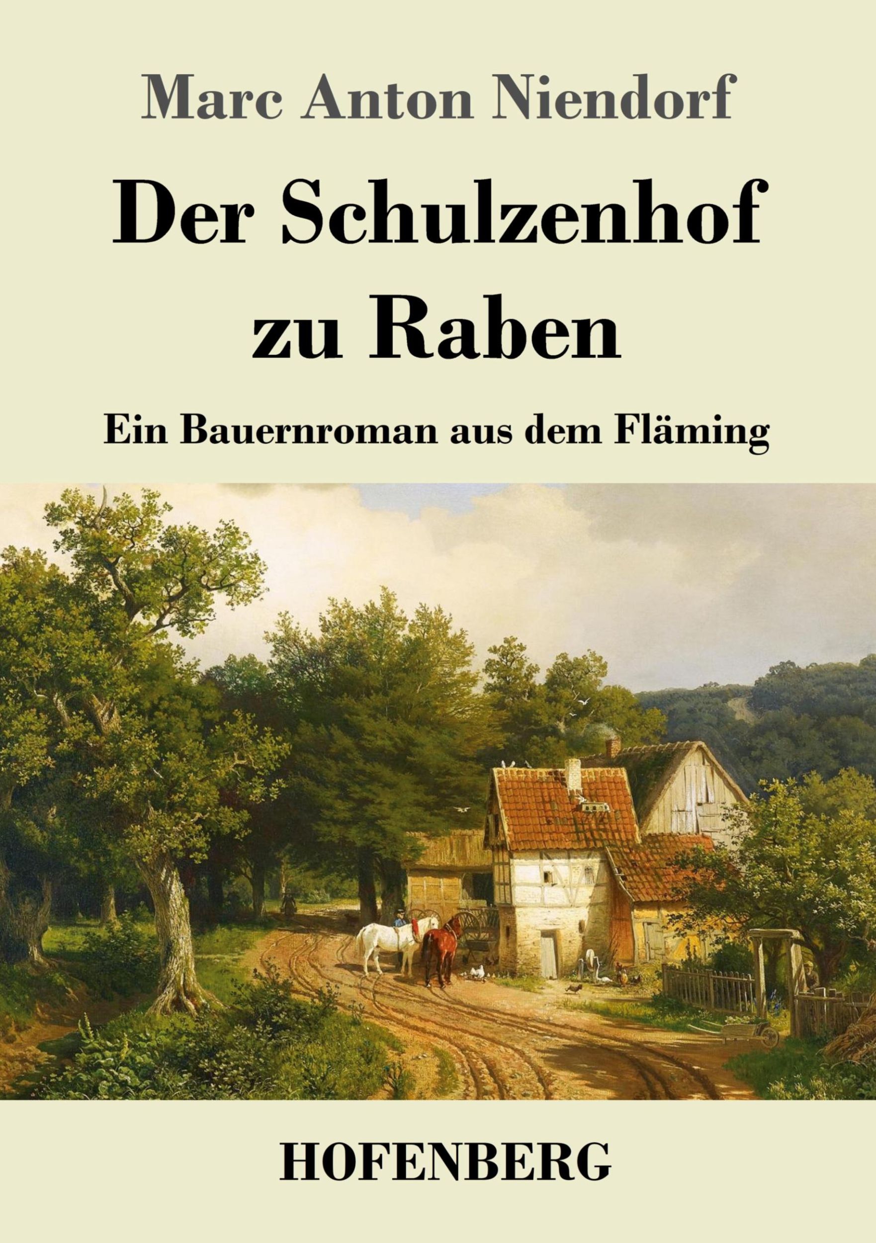 Cover: 9783743731578 | Der Schulzenhof zu Raben | Ein Bauernroman aus dem Fläming | Niendorf