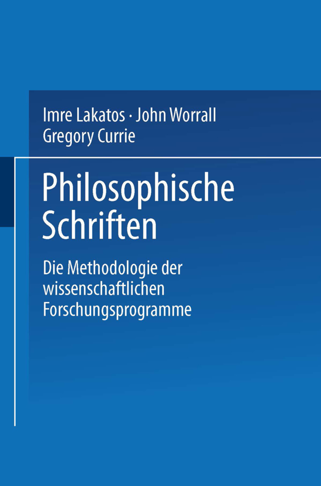 Cover: 9783663080831 | Die Methodologie der wissenschaftlichen Forschungsprogramme | Lakatos