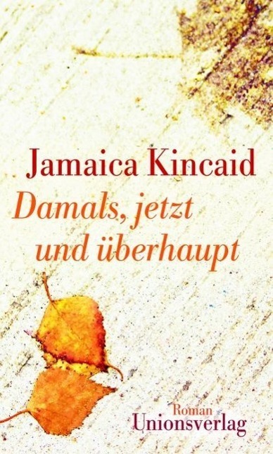 Cover: 9783293004627 | Damalis, jetzt und überhaupt | Roman | Jamaica Kincaid | Buch | 224 S.