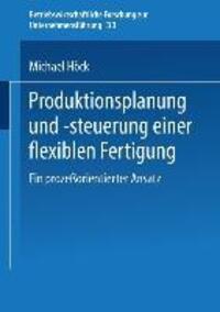 Cover: 9783409135245 | Produktionsplanung und -steuerung einer flexiblen Fertigung | Höck