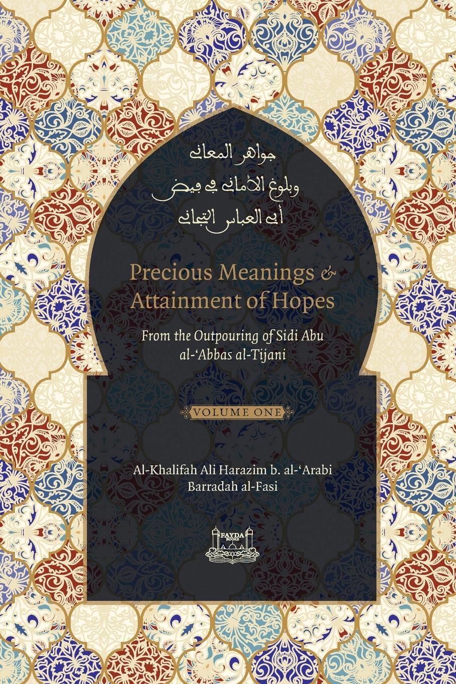 Cover: 9781733963152 | Precious Meanings and Attainment of Hopes | Shaykh Ahmad Al-Tijani