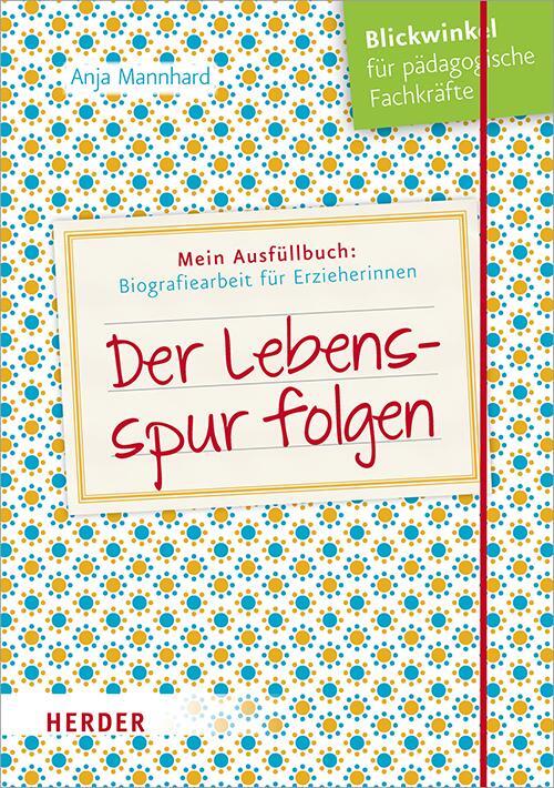 Cover: 9783451379291 | Der Lebensspur folgen | Anja Mannhard | Taschenbuch | 64 S. | Deutsch