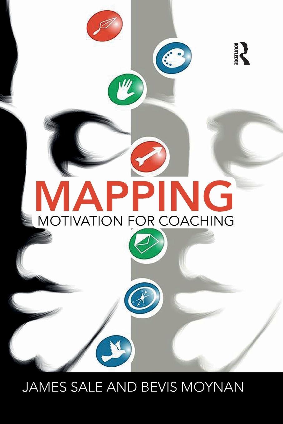 Cover: 9780367787677 | Mapping Motivation for Coaching | James Sale (u. a.) | Taschenbuch