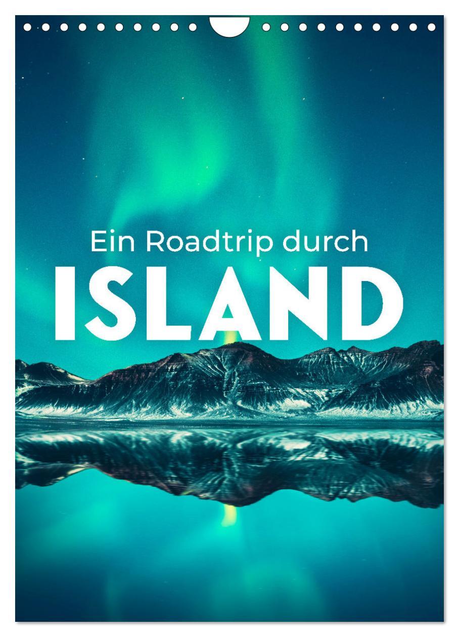 Cover: 9783435915859 | Ein Roadtrip durch Island (Wandkalender 2025 DIN A4 hoch), CALVENDO...