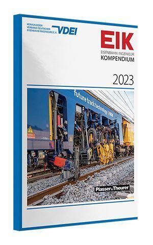 Cover: 9783968921631 | EIK 2023 - Eisenbahn Ingenieur Kompendium | e.V. | Taschenbuch | 2022