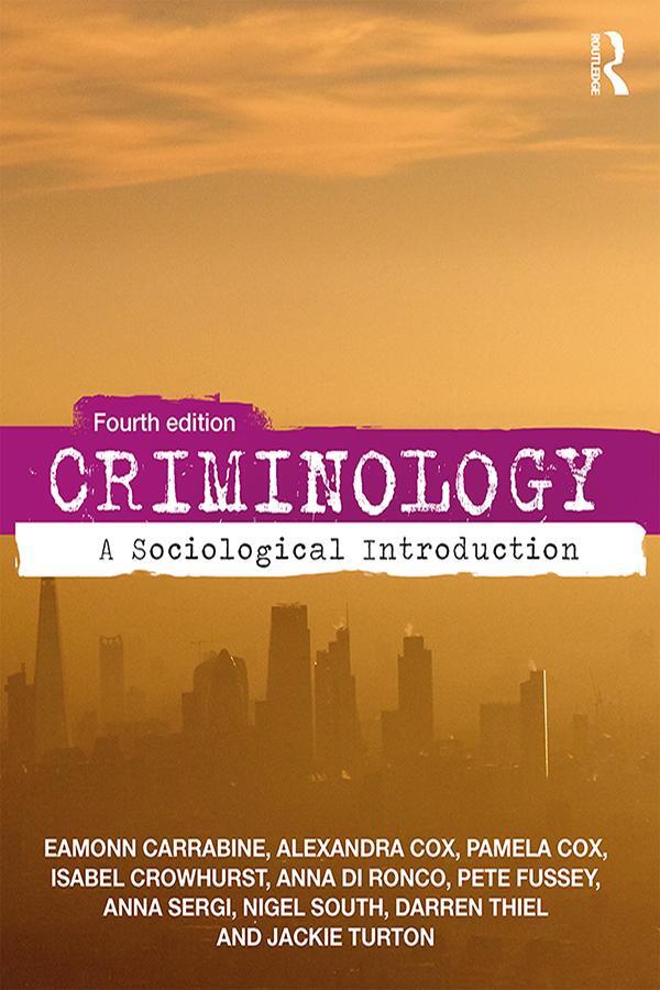 Cover: 9781138566262 | Criminology | A Sociological Introduction | Eamonn Carrabine (u. a.)