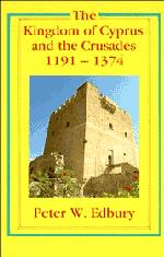 Cover: 9780521458375 | The Kingdom of Cyprus and the Crusades, 1191-1374 | Peter W. Edbury