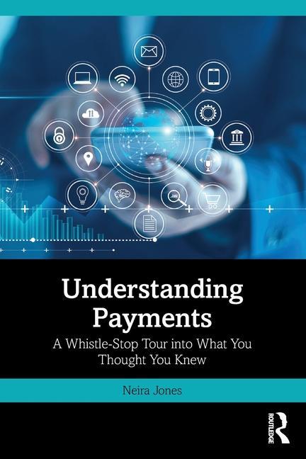 Cover: 9781032631349 | Understanding Payments | Neira Jones | Taschenbuch | Englisch | 2024