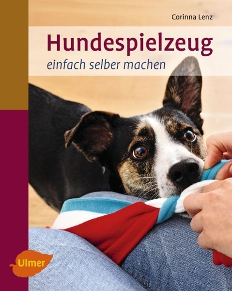 Cover: 9783800179541 | Hundespielzeug einfach selber machen | Corinna Lenz | Taschenbuch