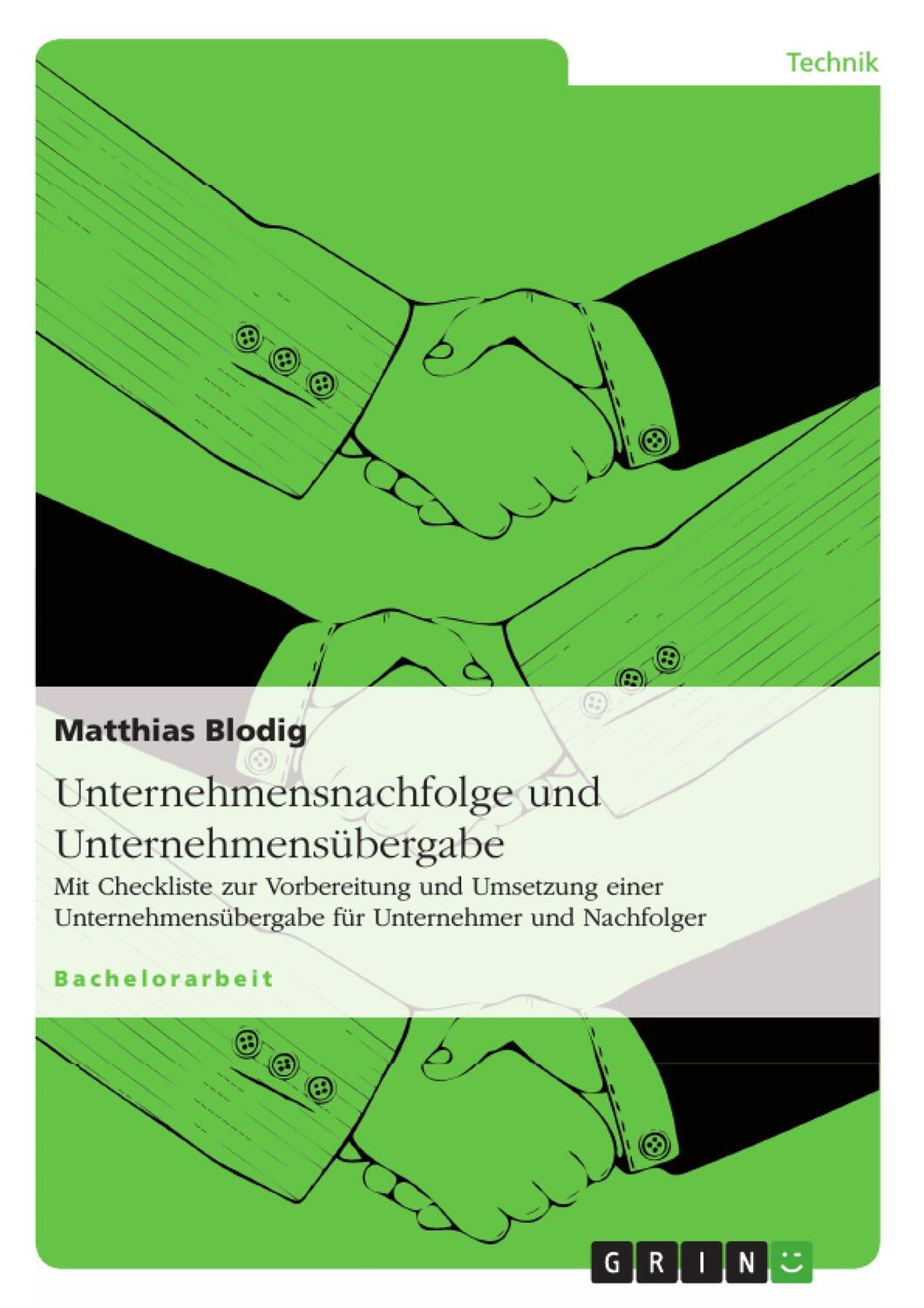 Cover: 9783640524556 | Unternehmensnachfolge und Unternehmensübergabe | Matthias Blodig
