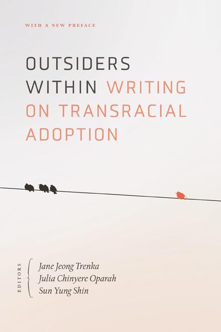 Cover: 9781517910532 | Outsiders Within | Writing on Transracial Adoption | Taschenbuch