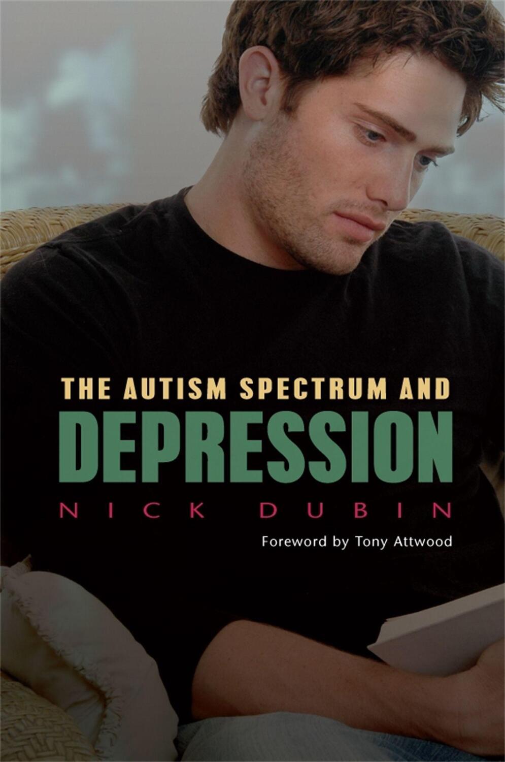 Cover: 9781849058148 | The Autism Spectrum and Depression | Nick Dubin | Taschenbuch | 2014