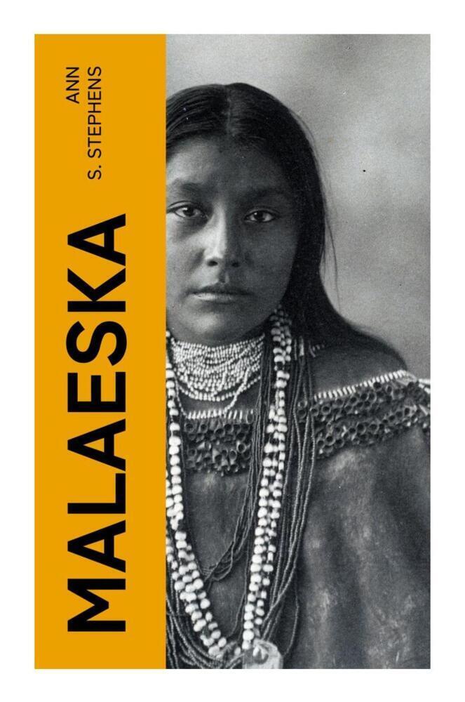 Cover: 9788027367528 | Malaeska | Die indianische Frau des Weißen Jägers (Western-Klassiker)