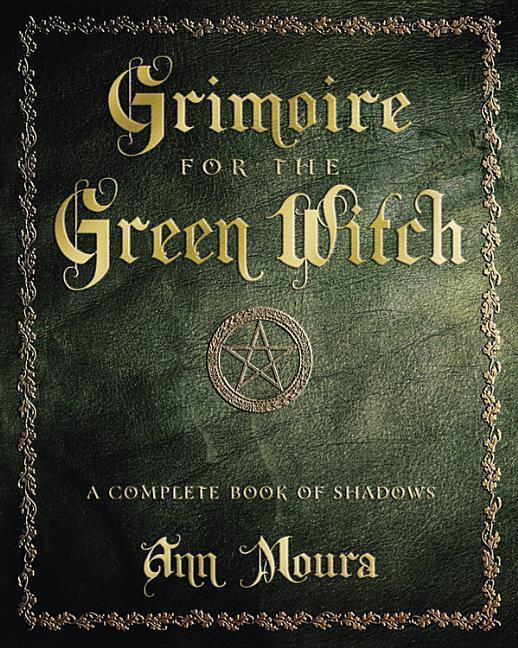 Cover: 9780738702872 | Grimoire for the Green Witch | A Complete Book of Shadows | Ann Moura