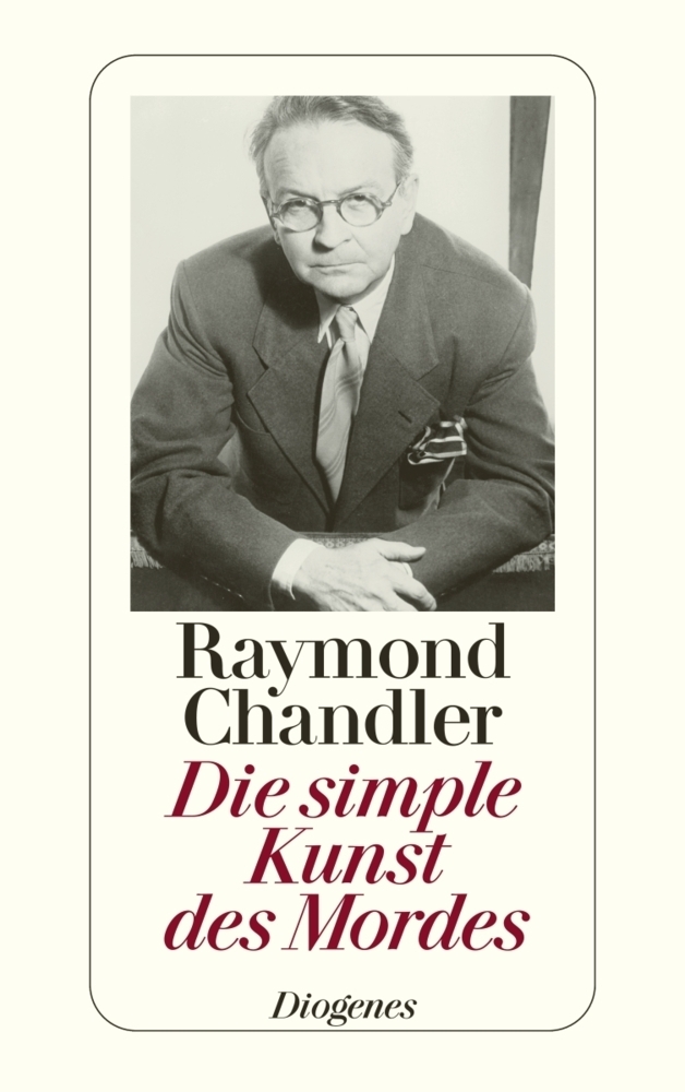 Cover: 9783257202090 | Die simple Kunst des Mordes | Raymond Chandler | Taschenbuch