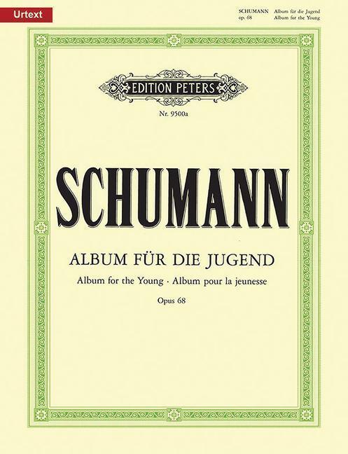 Cover: 9790014077051 | Album für die Jugend op. 68 | für Klavier | Robert Schumann | Buch